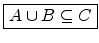 \fbox{{\bf $A\cup B \subseteq C$ξ}}