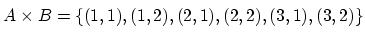 $ A\times B = \{(1,1),(1,2),(2,1),(2,2),(3,1),(3,2)\}\strut$